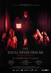 Locandina di You'll Never Find Me - Nessuna via d'uscita