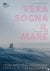 Vera sogna il mare