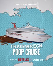 Locandina di Trainwreck: Poop Cruise
