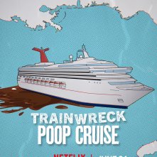 Locandina di Trainwreck: Poop Cruise