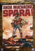 Locandina di Anda muchacho, spara!