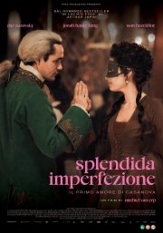 Locandina di Splendida imperfezione - Il primo amore di Casanova