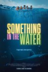 Locandina di Something in the Water