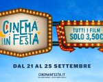 Cinema in Festa: dal 21 al 25 settembre tutti i film a €3,50
