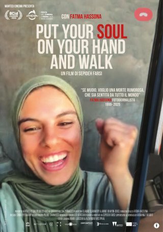 Locandina di Put Your Soul on Your Hand and Walk