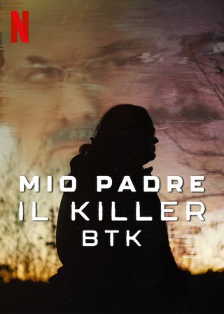 Locandina di Mio padre, il killer BTK