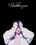 Locandina di Our Hero, Balthazar