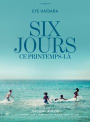 Locandina di Six jours, ce printemps-là