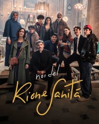 Locandina di Noi del Rione Sanità