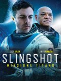 Locandina di Slingshot - Missione Titano