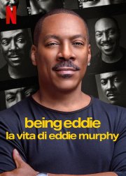 Locandina di Being Eddie: la vita di Eddie Murphy
