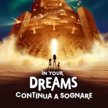 Locandina di In Your Dreams: Continua a sognare