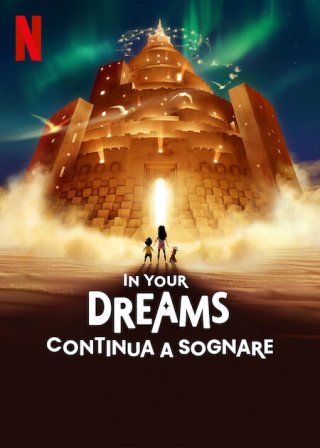 Locandina di In Your Dreams: Continua a sognare