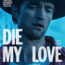 Die My Love: il character poster di Robert Pattinson