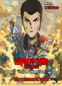Locandina di Lupin the IIIRD - The Movie: La Stirpe Immortale