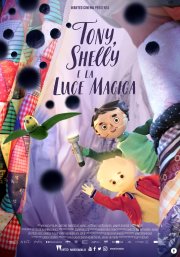 Locandina di Tony, Shelly e la luce magica