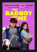 Locandina di The Bad Boy and Me
