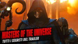 Masters Of The Universe, l'Analisi Trailer