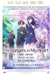 Locandina di The Dangers in My Heart - The Movie