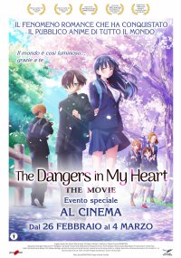 Locandina di The Dangers in My Heart - The Movie
