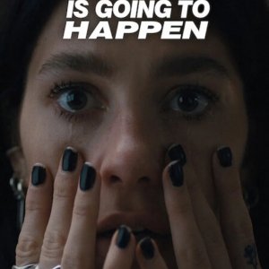 Locandina di Something Very Bad Is Going To Happen