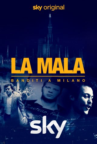Locandina di La Mala. Banditi a Milano