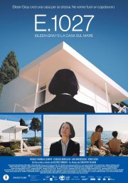 Locandina di E.1027 - Eileen Gray e la casa sul mare
