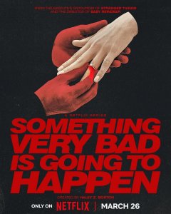 Something Very Bad Is Going To Happen (Serie TV 2026): trama, cast e ...