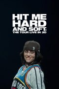 Locandina di Billie Eilish: Hit Me Hard and Soft - The Tour (3D)