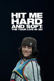 Locandina di Billie Eilish: Hit Me Hard and Soft - The Tour (3D)