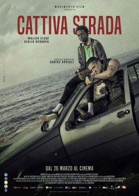 Locandina di Cattiva Strada