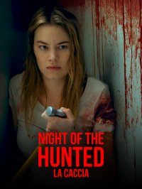 Locandina di Night of the Hunted - La caccia