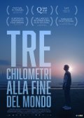 Tre chilometri alla fine del mondo: la locandina italiana in esclusiva