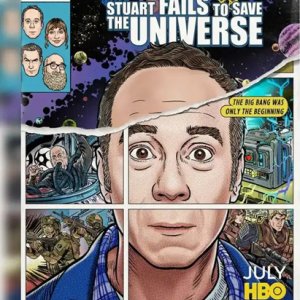 Locandina di Stuart Fails to Save the Universe