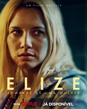 Locandina di Elize: Le ombre di una donna