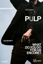 Locandina di PULP: What Do You Do For An Encore?