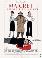 Locandina di Maigret - L’amore e la morte