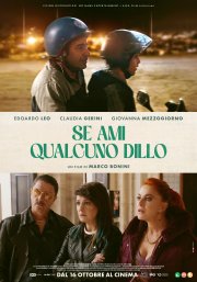 Locandina di Se ami qualcuno dillo