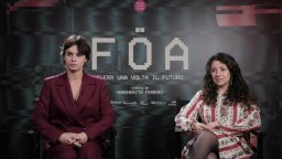 Foa - Intervista a Margherita Ferrari e Gaia Ravina